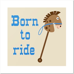 Born To Ride Posters and Art